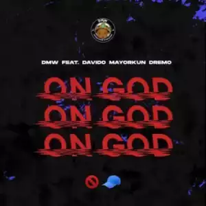 Instrumental: Dmw - On God ft. Davido, Mayorkun, Dremo